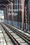 Across the Bridge