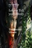 Let me Tell you a Story - The Second Volume