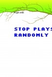 stop Plays randomly