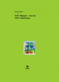 WiFi Mapper - Acrylic WiFi Heatmaps