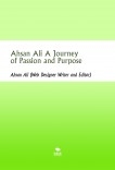 Ahsan Ali (Web Designer) A Journey of Passion and Purpose Biography