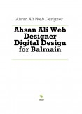 Ahsan Ali Web Designer Digital Design for Balmain